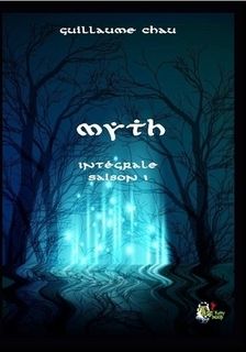 Myth, Intégrale Saison 1, Guillaume Chau