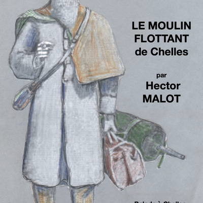 Hector Malot et le moulin flottant de Chelles