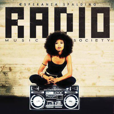 Critique - Esperanza Spalding: Radio music society (universal)