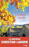 L’Enfant rebelle de Christian Laborie