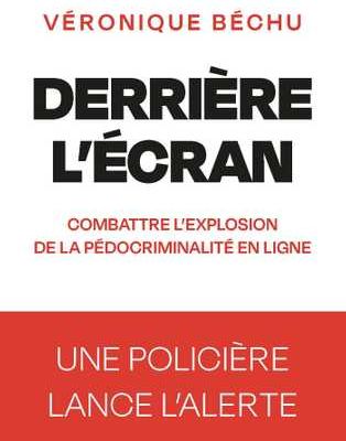 Livre - DERRIÈRE L'ÉCRAN de Véronique Béchu (avril 2024 - Éditions Stock)