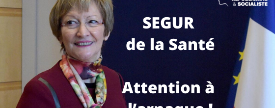 SEGUR de la santé: Attention à l’arnaque !