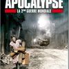 Apocalypse - La seconde guerre mondiale (6 volets)