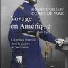 Philippe d'Orléans, un prince français dans la guerre de Sécession (Journal 1861-62)