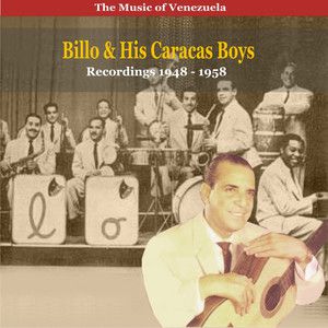  The Music of Venezuela Billo & his Caracas Boys Recordings 1948 - 1958