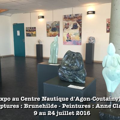 Expo au Centre Nautique d'Agon-Coutainville Sculptures : Brunehilde - Peintures : Anne Clabaux 9 au 24 juillet 2016 de 11h à 19h