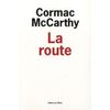 La route ***/ Cormac McCarthy