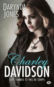 Charley Davidson - Sept Tombes et pas de Corps (Tome 7) - Darynda Jones - Editions Milady