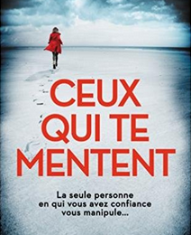 “Ceux qui te mentent” - Nuala Ellwood