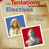 Christine Melcer dans "Les Tentations Electives" de Benjamin Oppert