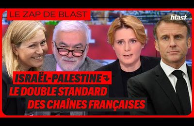 Israël - Palestine : Le double standard des chaînes françaises