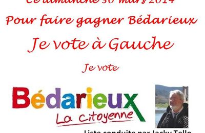 Dimanche 30 mars 2014, pour faire gagner Bédarieux : Je vote "Bédarieux La Citoyenne"