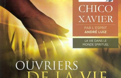 Les Éditions Philman - OUVRIERS DE LA VIE ÉTERNELLE - CHICO XAVIER 