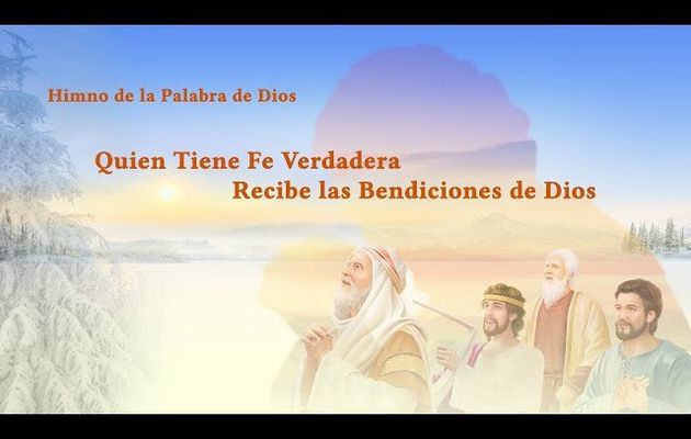 La mejor música cristiana | Quien tiene fe verdadera recibe las bendiciones de Dios