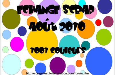 Echange de Scrap Août 2010