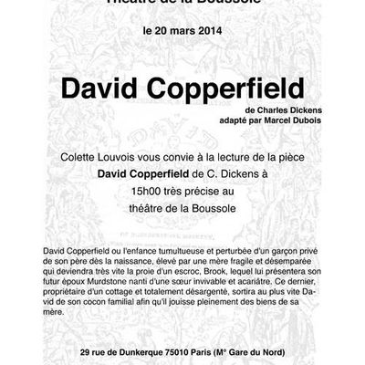 Vous êtes invités: lecture de David Copperfield le 20 mars 2014, à La Boussole