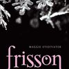 "Frisson" (Les loups de Mercy Falls - Tome 1) par Maggie Stiefvater