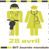 28 avril, Journée Mondiale sur la sécurité et la santé au travail