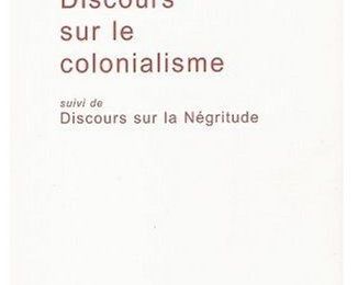 Aimé CESAIRE, Discours sur le colonialisme (1950)