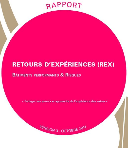 Le Rapport 2013 REX Bâtiments performants confirme que les désordres persistent...