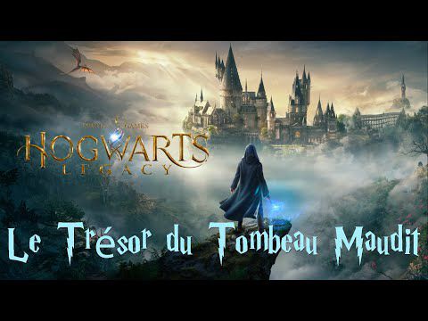 Hogwarts Legacy : L'Héritage de Poudlard - Le trésor du tombeau maudit