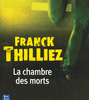 La chambre des morts, Franck Thilliez