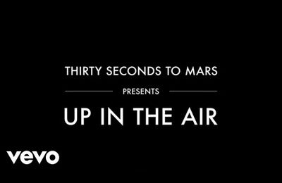 Coup de Coeur Musical : Up In The Air de 30 Seconds To Mars