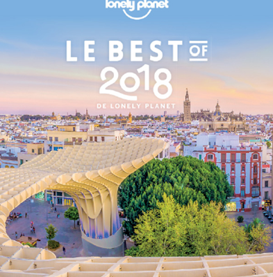 Le Best of 2018 de Lonely Planet est arrivé !