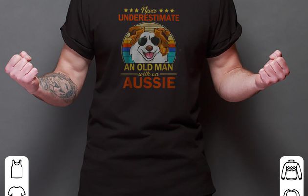 Original Never underestimate and old man with an Aussie Australian Shepherd shirt