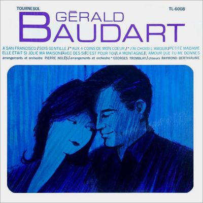 Gérald baudart, un chanteur québécois qui fit carrière principalement dans les années 1960 avec des titres "sois gentille"