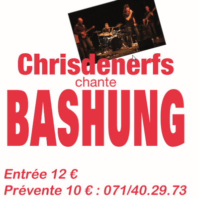 CHRISDENERFS CHANTE BASHUNG LE 13/05 AU CENTRE CULTUREL A PRESLES 19H00