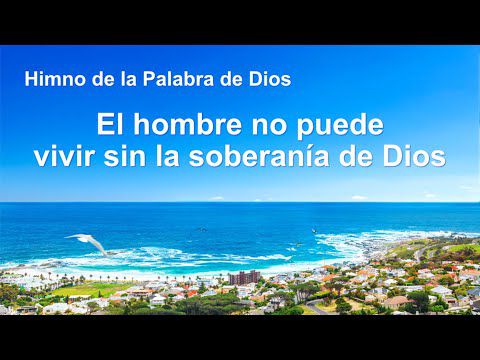 Himno cristiano | El hombre no puede vivir sin la soberanía de Dios 