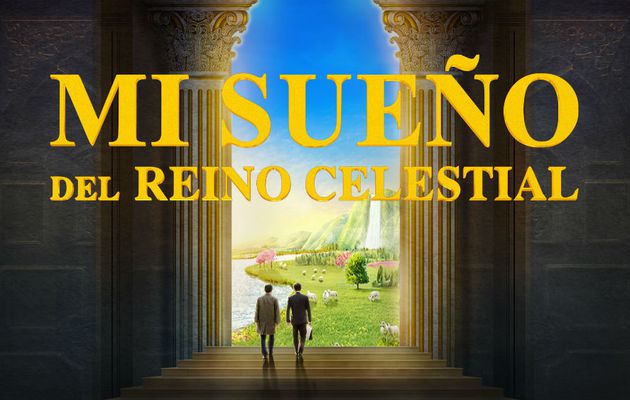 Película cristiana 2018 "Mi sueño del reino celestial" | completa en español