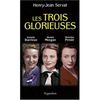 "Les trois glorieuses" de Henry-Jean Servat.