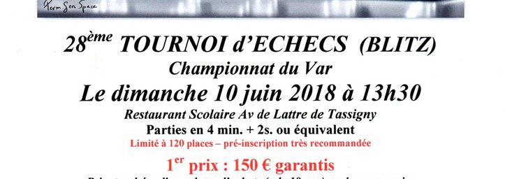 2018 - 28ème Tournoi de Blitz - Dimanche 10 juin au restaurant scolaire - CUERS