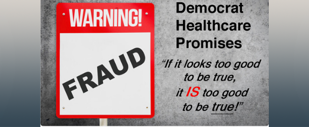 Democrat Healthcare Promises are Another Fraud