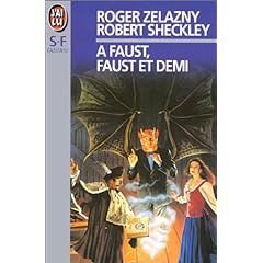 A Faust, Faust et demi de Zelazny et Sheckley