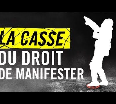 La casse du droit de manifester
