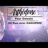 Arthédone et Daguerre - Pour demain (Clip)