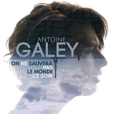 Antoine Galey (The Voice) à la Boule Noire le 30 mai / CHANSON / MUSIQUE / ACTUALITE