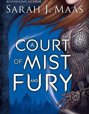 Chronique littéraire : "A Court of Mist and Fury" by Sarah J. Maas