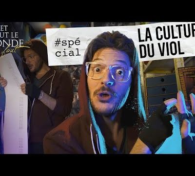 Et tout le monde s'en fout - La culture du viol