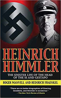 Heinrich Himmler the SS, Gestapo, his life and career