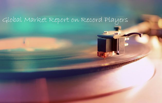 Record Player Market by Top Companies, Types, Demand, Growth, Trend and Forecast by 2025