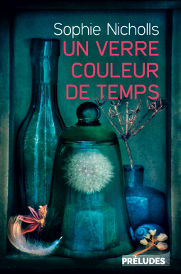 Un verre couleur du temps de Sophie Nicholls