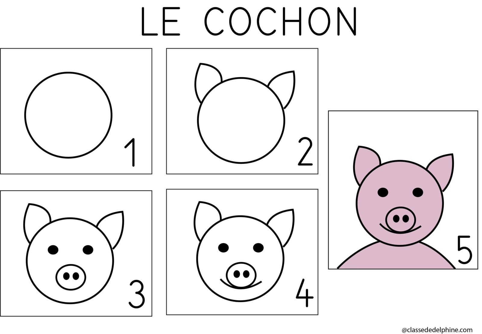 Comment Dessiner Un Cochon Facile J'apprends à dessiner le cochon - Etapes du dessin d'un cochon - Le blog de  Delphine