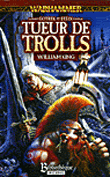 Tueur de Trolls - William King