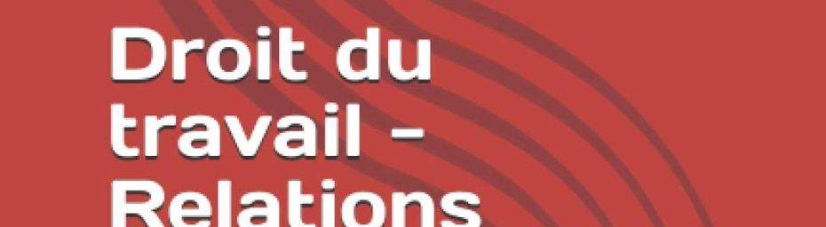 Parution de Droit du travail - Relations individuelles