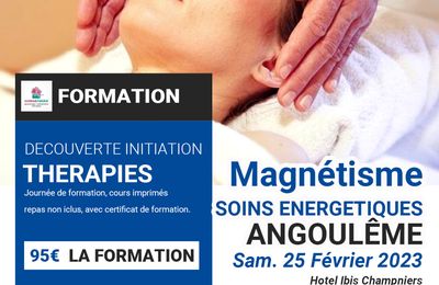 ANGOULÊME-Formation : "Magnétisme et soins énergétiques" Découverte initiation Samedi 25 Février 2023