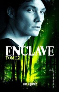 Enclave, Tome 2 : Outpost - Ann Aguirre